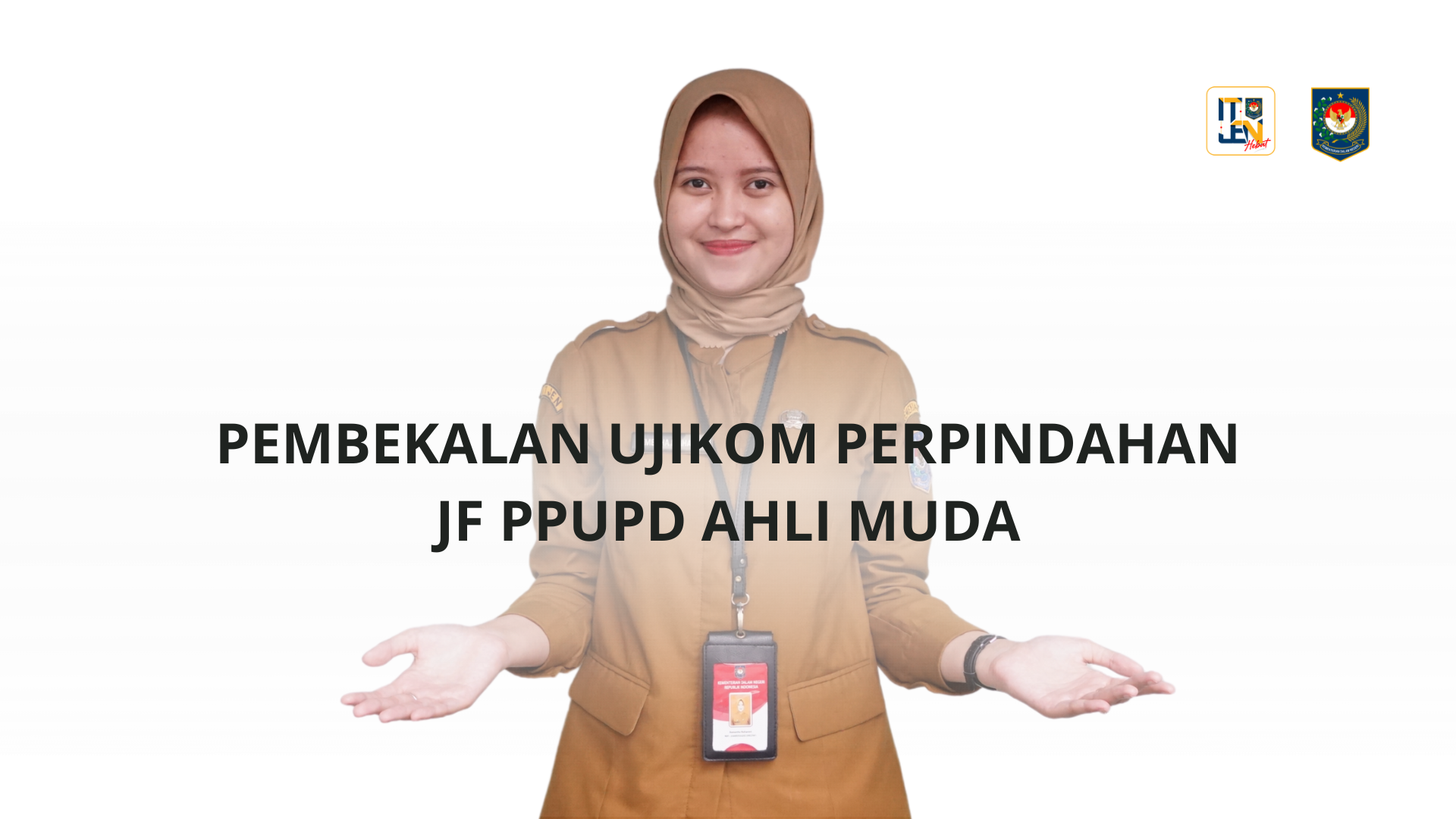 Pembekalan Ujikom Perpindahan JF PPUPD Ahli Muda