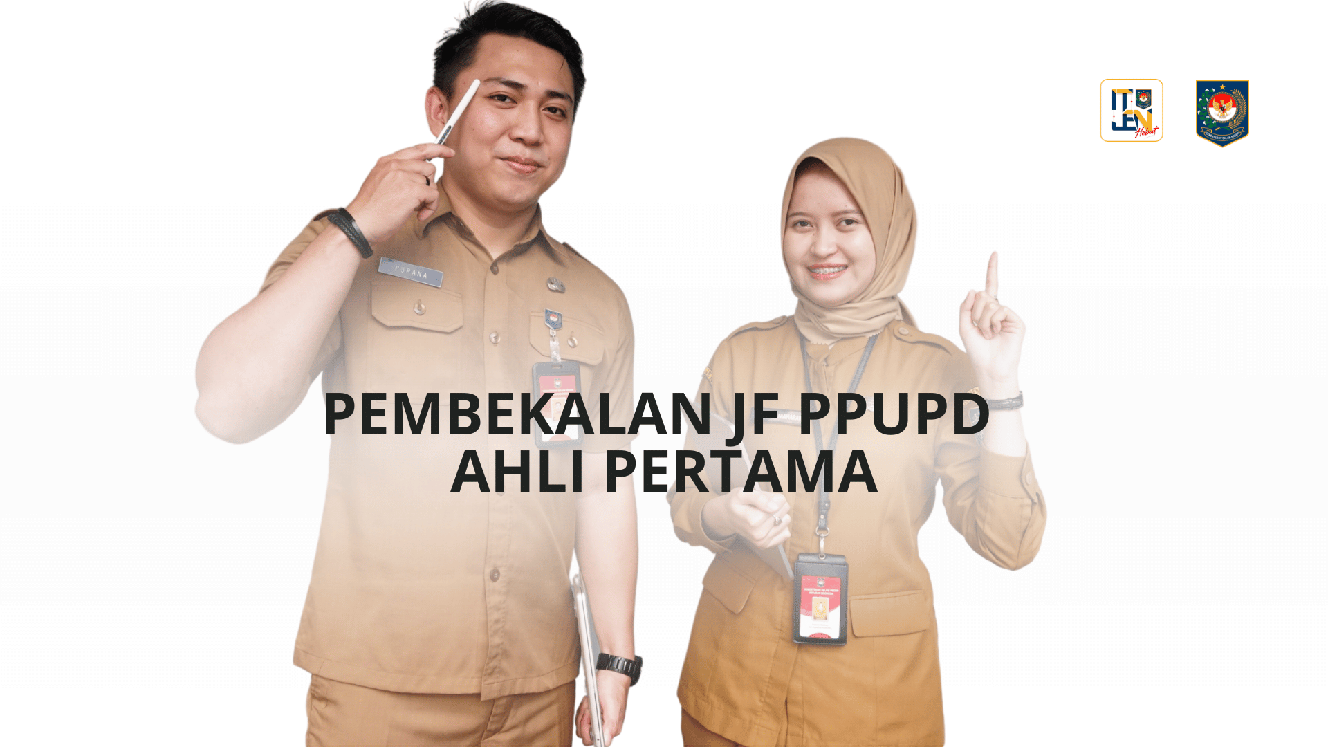Pembekalan JF PPUPD Ahli Pertama